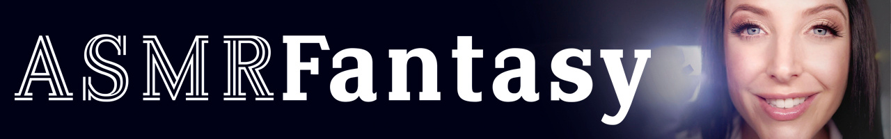 ASMR Fantasy